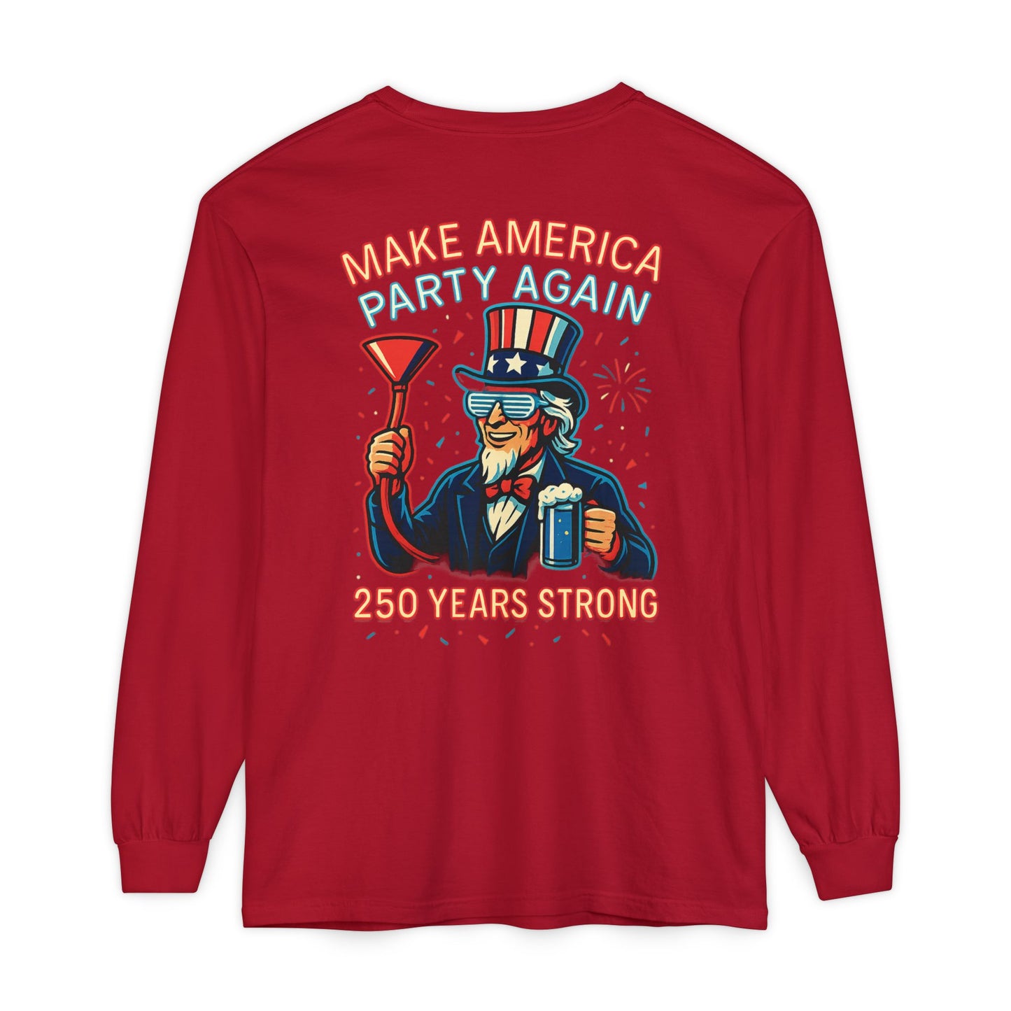 Make America Party Again Long Sleeve Tee