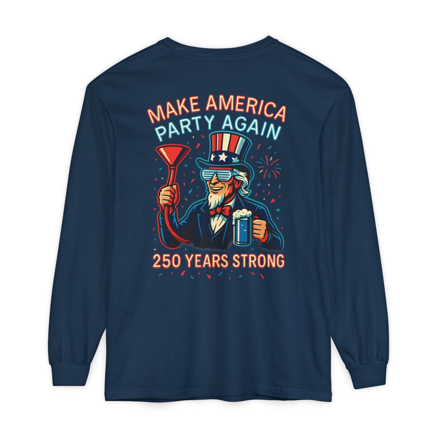 Make America Party Again Long Sleeve Tee