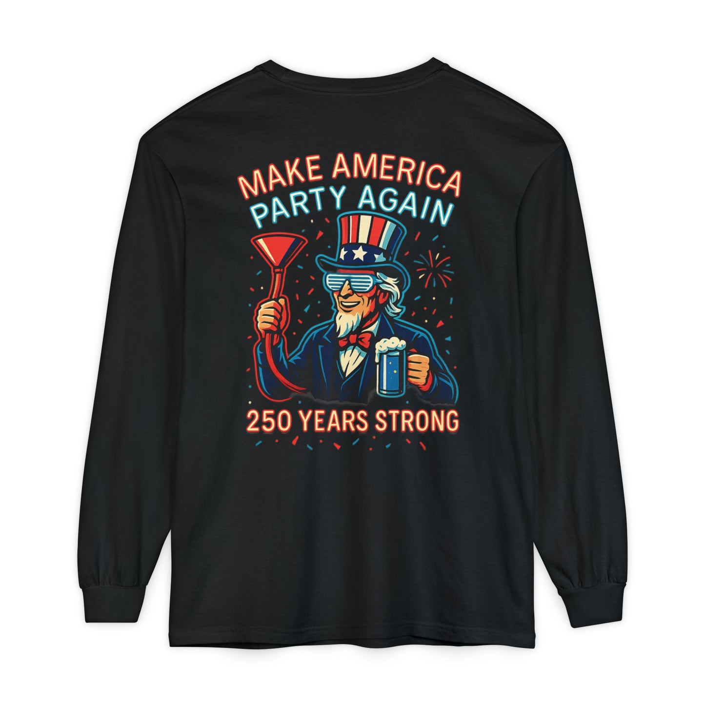 Make America Party Again Long Sleeve Tee