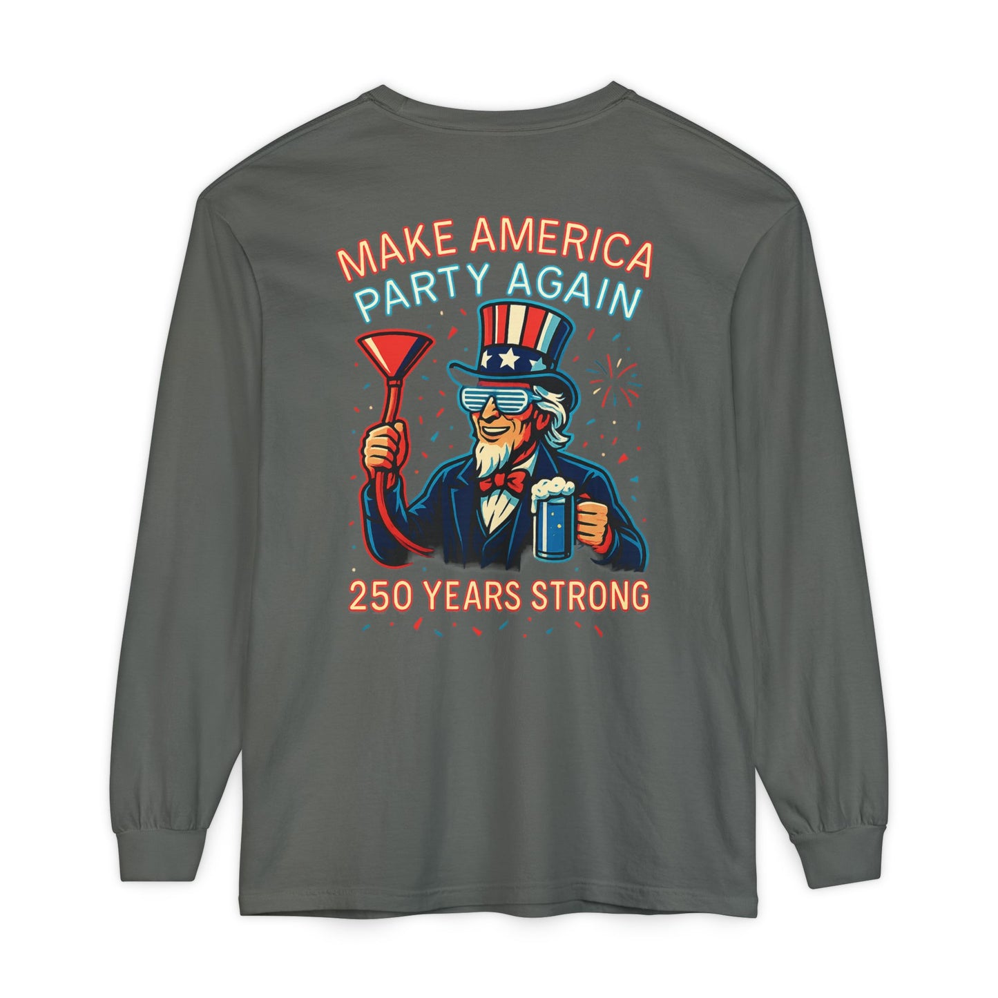 Make America Party Again Long Sleeve Tee